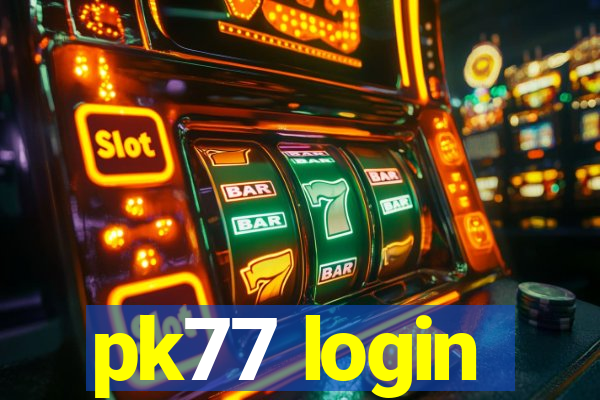 pk77 login